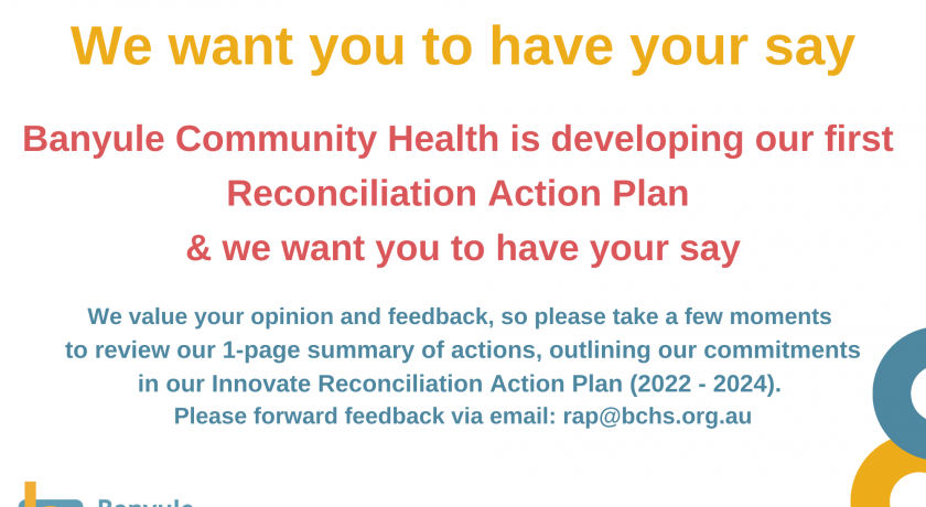 Banyule Community Health is developing our first Reconciliation Action Plan  & we want you to have your say. - Banyule Community Health